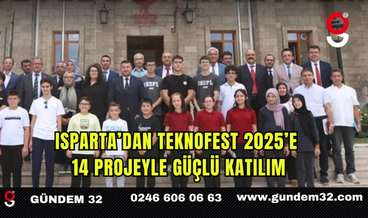 Isparta’dan TEKNOFEST 2025’e 14 Projeyle Güçlü Katılım