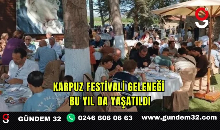 Karpuz Festivali Geleneği Bu Yıl da Yaşatıldı