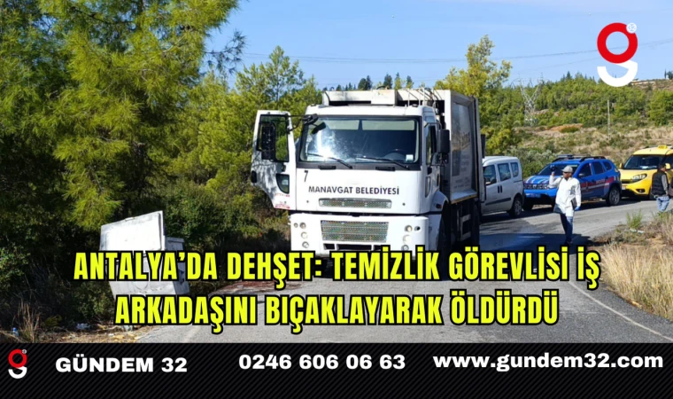 Antalya’da Dehşet: Temizlik Görevlisi İş Arkadaşını Bıçaklayarak Öldürdü