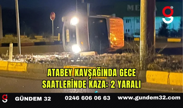 Atabey Kavşağında Gece Saatlerinde Kaza: 2 Yaralı
