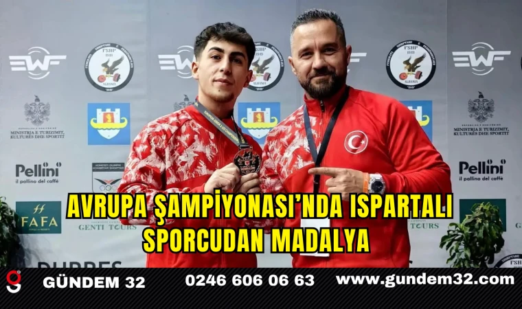 Avrupa Şampiyonası’nda Ispartalı Sporcudan Madalya