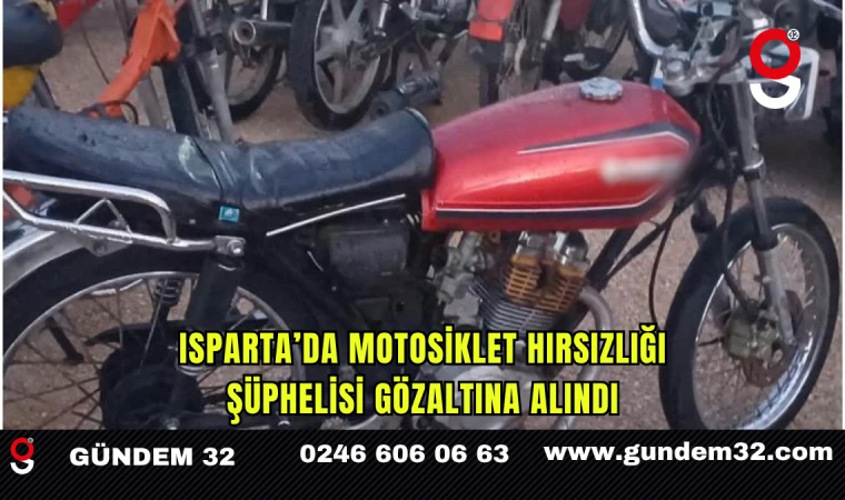 Isparta’da Motosiklet Hırsızlığı Şüphelisi Gözaltına Alındı