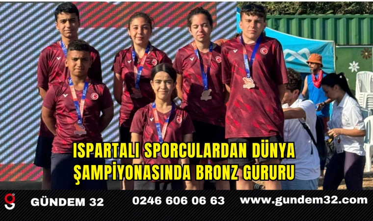 Ispartalı Sporculardan Dünya Şampiyonasında Bronz Gururu