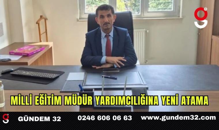 Milli Eğitim Müdür Yardımcılığına Yeni Atama