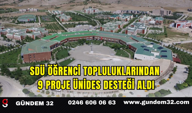 SDÜ Öğrenci Topluluklarından 9 Proje ÜNİDES Desteği Aldı