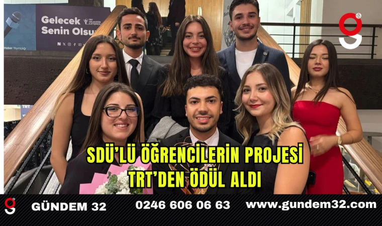 SDÜ’lü Öğrencilerin Projesi TRT’den Ödül Aldı
