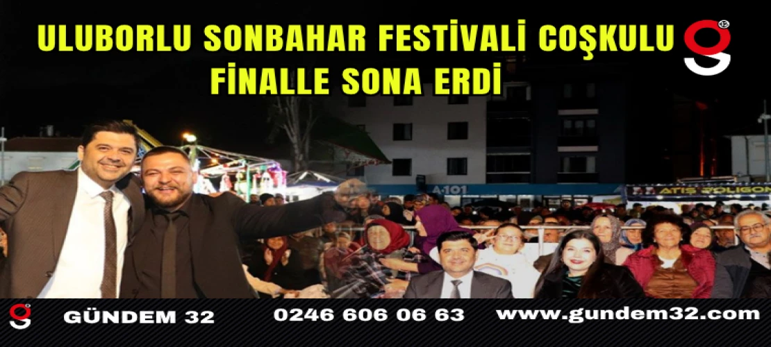 Uluborlu Sonbahar Festivali Coşkulu Finalle Sona Erdi