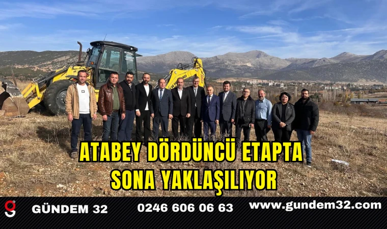 Atabey Dördüncü Etapta Sona Yaklaşılıyor
