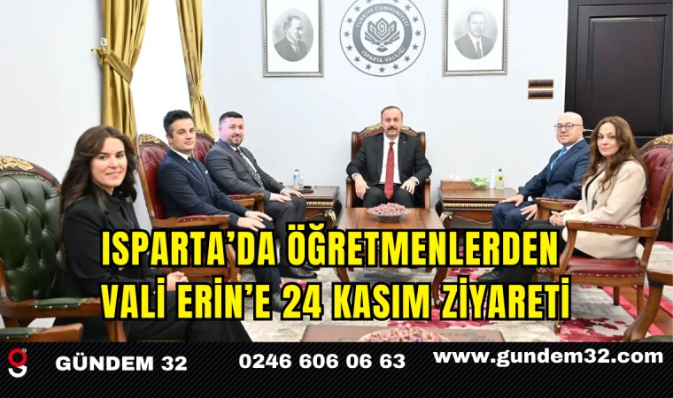 Isparta’da Öğretmenlerden Vali Erin’e 24 Kasım Ziyareti