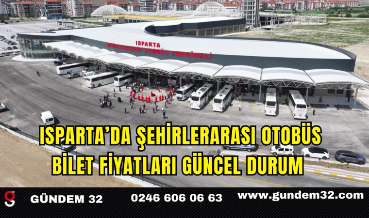 Isparta’da Şehirlerarası Otobüs Bilet Fiyatları Güncel Durum
