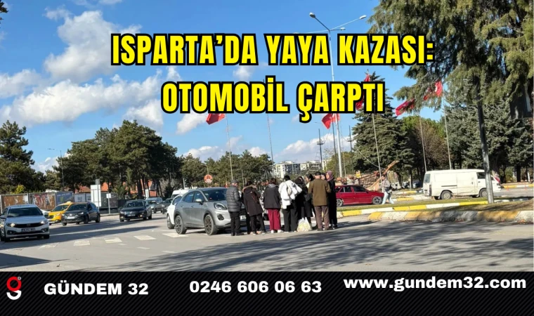 Isparta’da Yaya Kazası: Otomobil Çarptı