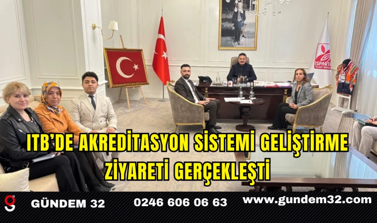 ITB’de Akreditasyon Sistemi Geliştirme Ziyareti Gerçekleşti