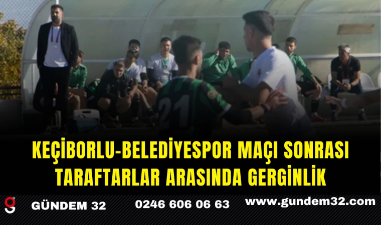 Keçiborlu-Belediyespor Maçı Sonrası Taraftarlar Arasında Gerginlik