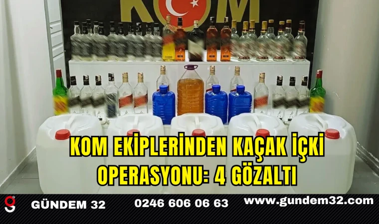KOM Ekiplerinden Kaçak İçki Operasyonu: 4 Gözaltı