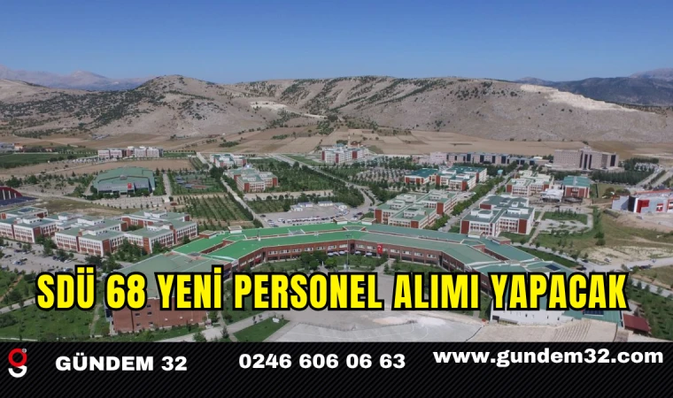 SDÜ 68 Yeni Personel Alımı Yapacak