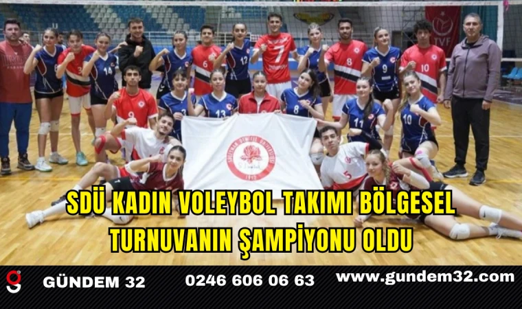 SDÜ Kadın Voleybol Takımı Bölgesel Turnuvanın Şampiyonu Oldu