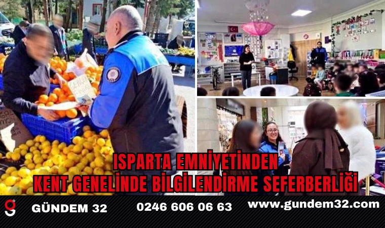 Isparta İl Emniyet Müdürlüğü’nden Kent Genelinde Bilgilendirme Seferberliği