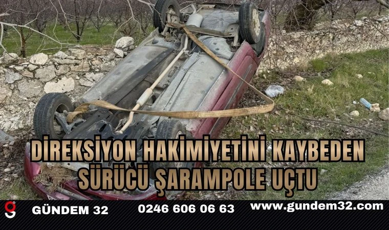 Direksiyon hakimiyetini kaybeden sürücü şarampole uçtu