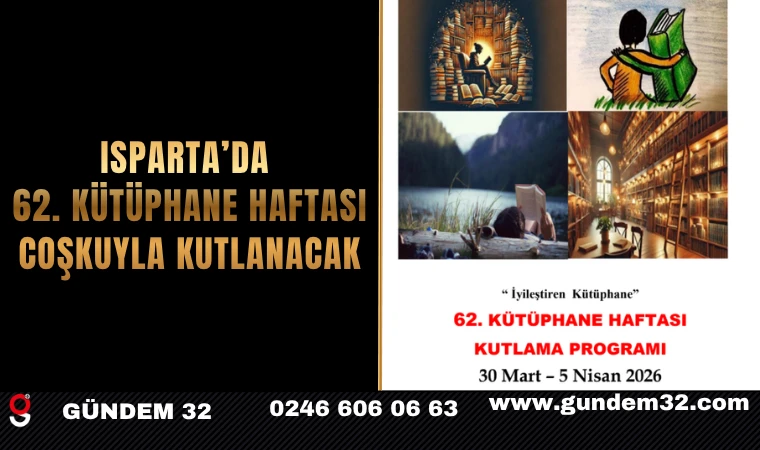Isparta’da 62. Kütüphane Haftası Coşkuyla Kutlanacak