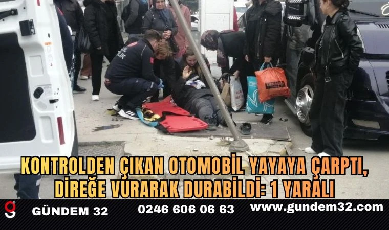 Kontrolden Çıkan Otomobil Yayaya Çarptı, Direğe Vurarak Durabildi: 1 Yaralı