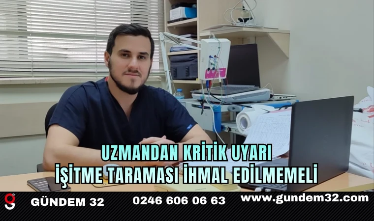 Uzmandan Kritik Uyarı: İşitme Taraması İhmal Edilmemeli