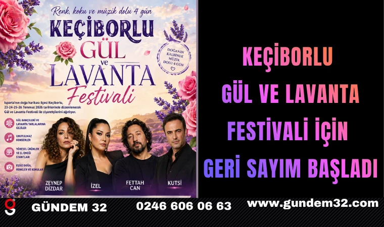 Keçiborlu Gül ve Lavanta Festivali İçin Geri Sayım Başladı