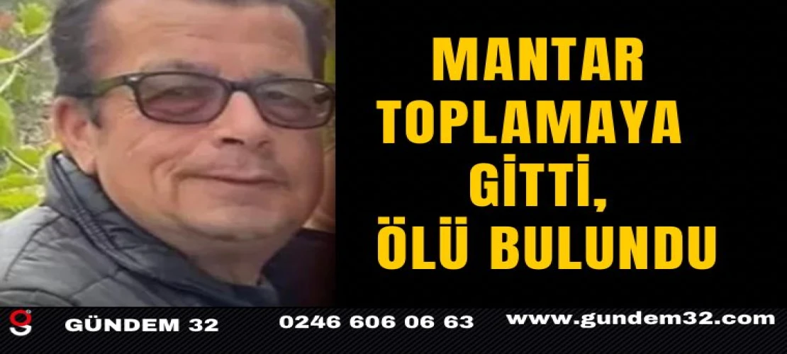 Mantar Toplamaya Gitti, Ölü Bulundu