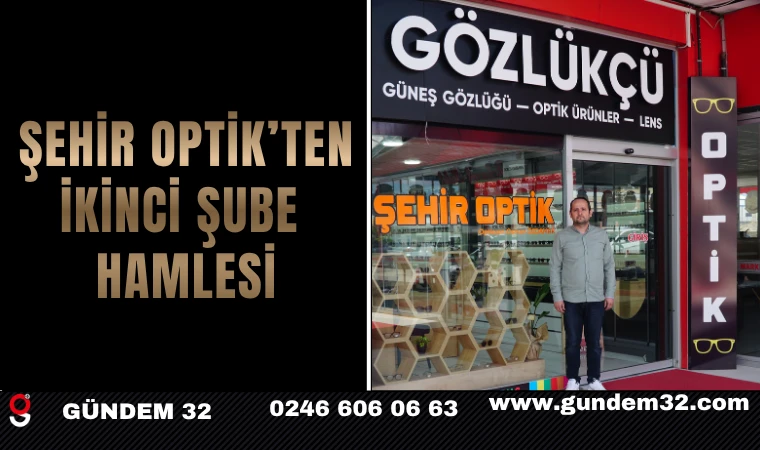 Şehir Optik’ten İkinci Şube Hamlesi
