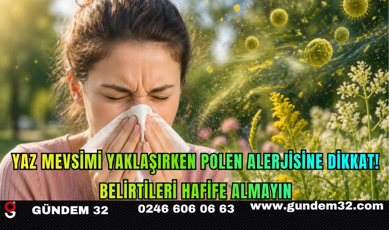 Yaz Mevsimi Yaklaşırken Polen Alerjisine Dikkat! Belirtileri Hafife Almayın