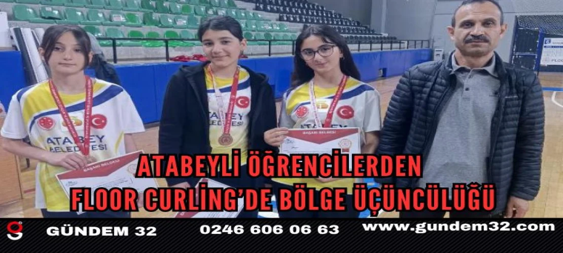 Atabeyli Öğrencilerden Floor Curling’de Bölge Üçüncülüğü