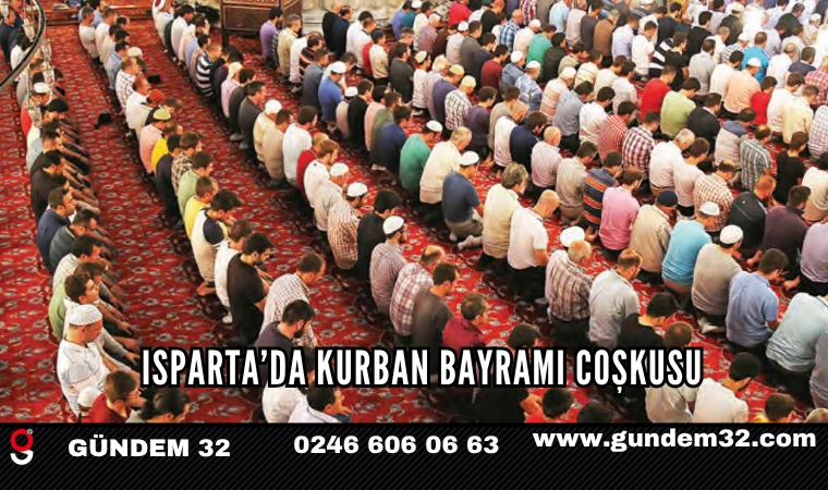 ISPARTA'DA KURBAN BAYRAMI COŞKUSU