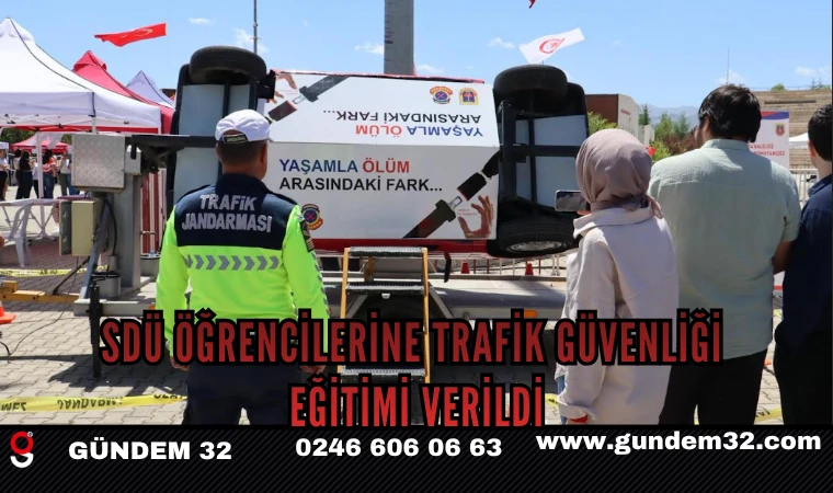 SDÜ Öğrencilerine Trafik Güvenliği Eğitimi Verildi