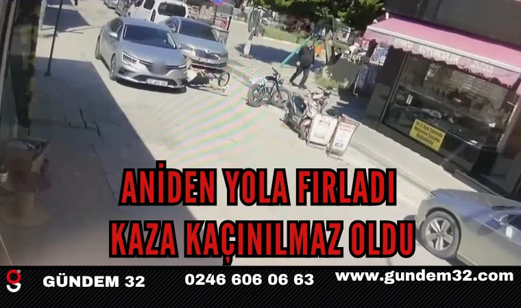 ANİDEN YOLA FIRLADI KAZA KAÇINILMAZ OLDU