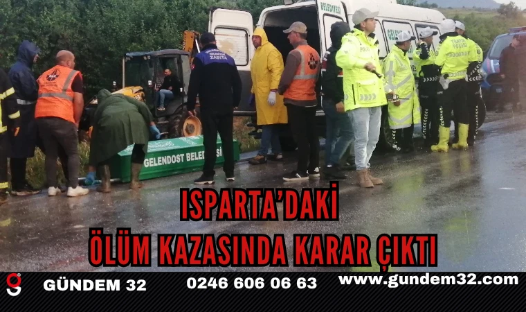Isparta’daki Ölüm Kazasında Karar Çıktı