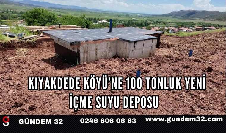 Kıyakdede Köyü’ne 100 Tonluk Yeni İçme Suyu Deposu