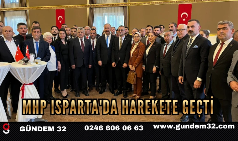 MHP Isparta'da Harekete Geçti