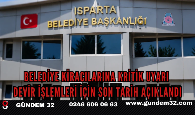 Belediye Kiracılarına Kritik Uyarı: Devir İşlemleri İçin Son Tarih Açıklandı