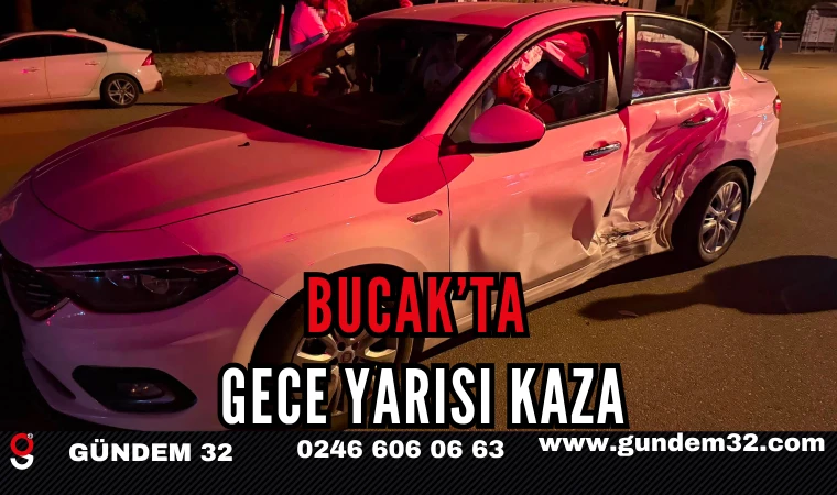 Bucak’ta Gece Yarısı Kaza