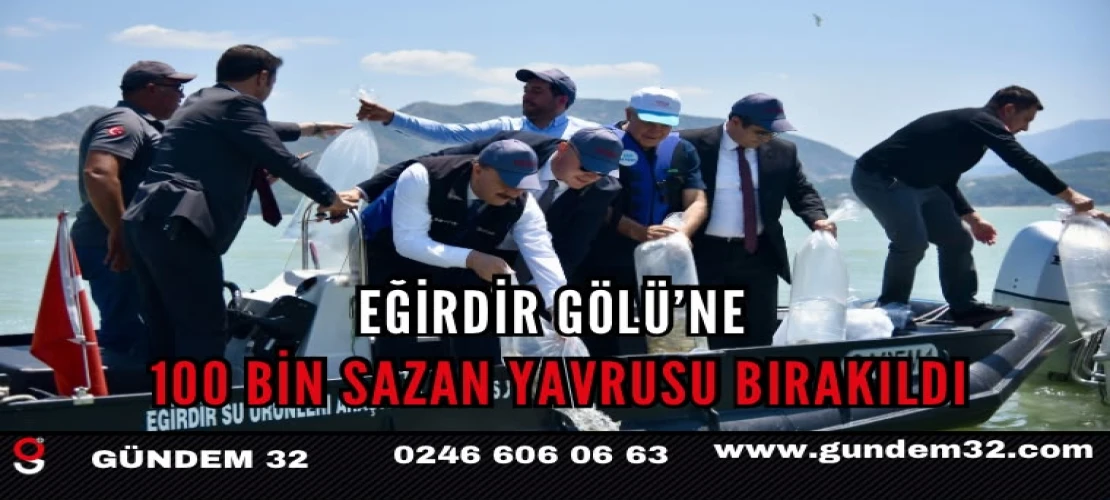 Eğirdir Gölü’ne 100 Bin Sazan Yavrusu Bırakıldı