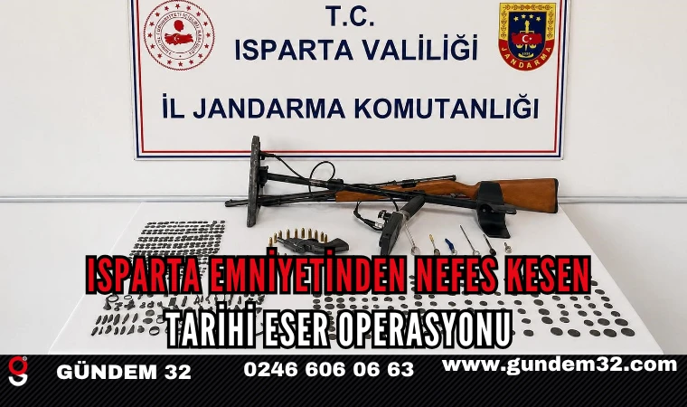 ISPARTA EMNİYETİNDEN NEFES KESEN TARİHİ ESER OPERASYONU
