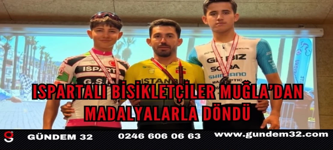 Ispartalı Bisikletçiler Muğla’dan Madalyalarla Döndü