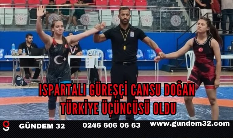 Ispartalı Güreşçi Cansu Doğan Türkiye Üçüncüsü Oldu