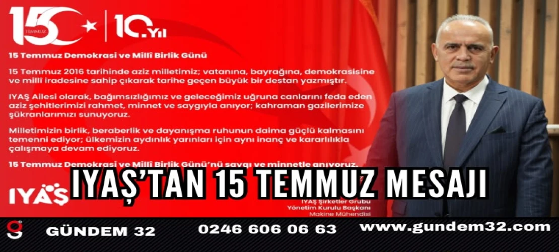 IYAŞ’tan 15 Temmuz Demokrasi ve Millî Birlik Günü Mesajı