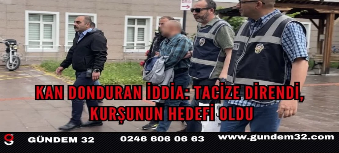 Kan Donduran İddia: Tacize Direndi, Kurşunun Hedefi Oldu