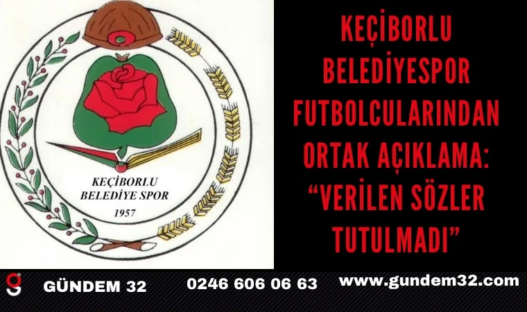 Keçiborlu Belediyespor Futbolcularından Ortak Açıklama: “Verilen Sözler Tutulmadı”