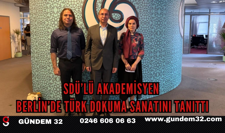 SDÜ’lü Akademisyen Berlin’de Türk Dokuma Sanatını Tanıttı