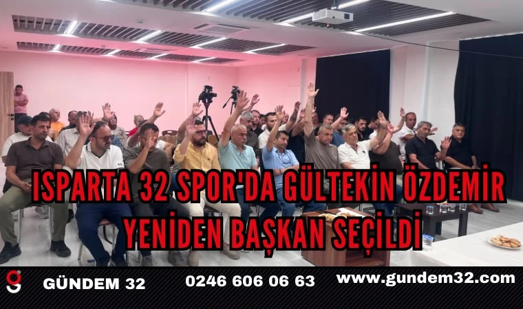 sparta 32 Spor'da Gültekin Özdemir Yeniden Başkan Seçildi