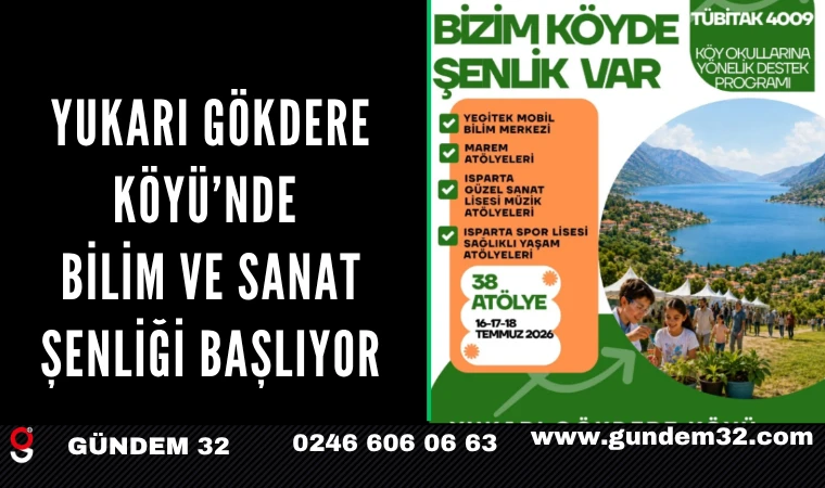 Yukarı Gökdere Köyü’nde Bilim ve Sanat Şenliği Başlıyor