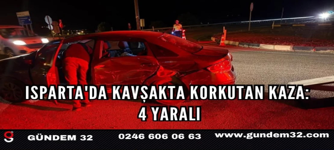 Isparta'da Kavşakta İki Otomobil Çarpıştı: 4 Yaralı