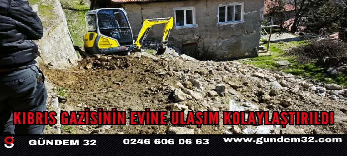 Kıbrıs Gazisinin Evine Ulaşım Kolaylaştırıldı
